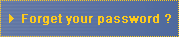 forget your passward?